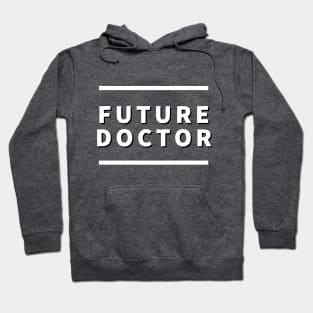 Future Doctor (dark background) Hoodie